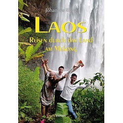 Laos – Reisen durch das Land am Mekong