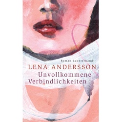 Unvollkommene Verbindlichkeiten - Lena Andersson  Gebunden