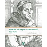 Guetersloher Verlagshaus Kritischer Katalog der Luther-Bildnisse (1519-1530)