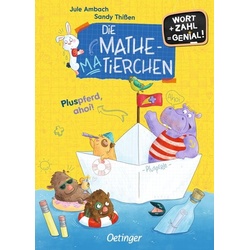 Die Mathematierchen. Pluspferd, ahoi!