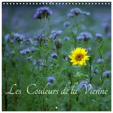 Calvendo Les couleurs de la Vienne (Calendrier mural carré 2026 30 x 60 cm (ouvert)) Calendrier double avec une page pour vos prises de notes: Photos colorées de la Vienne (CALVENDO Nature)