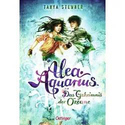 Das Geheimnis der Ozeane - Alea Aquarius (Bd. 3)
