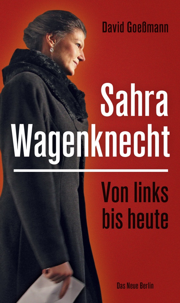 Sahra Wagenknecht - David Goeßmann  Kartoniert (TB)
