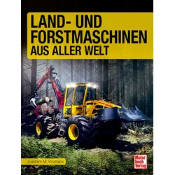 Land- und Forstmaschinen aus aller Welt