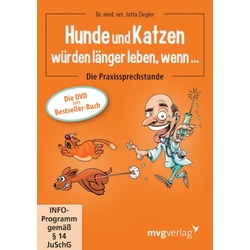 Hunde und Katzen würden länger leben, wenn… (DVD)