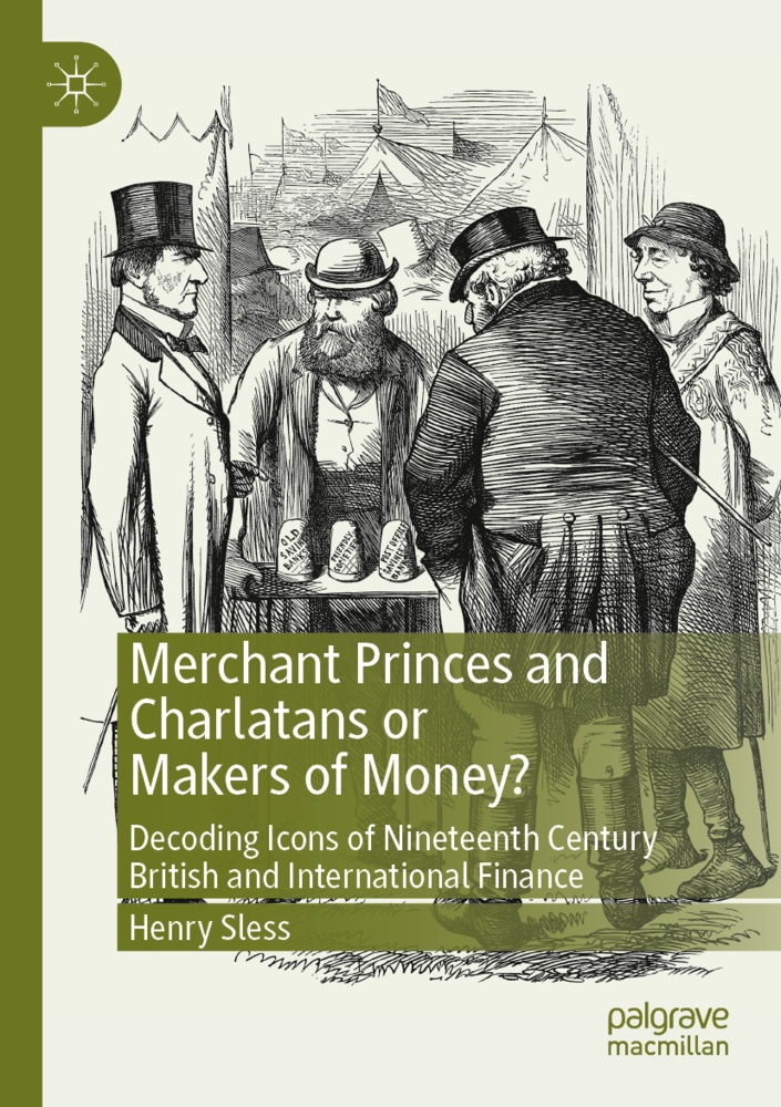 Merchant Princes And Charlatans Or Makers Of Money? - Henry Sless  Kartoniert (TB)