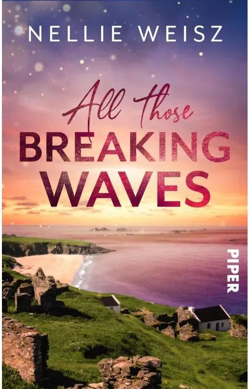 All Those Breaking Waves - Nellie Weisz  Taschenbuch