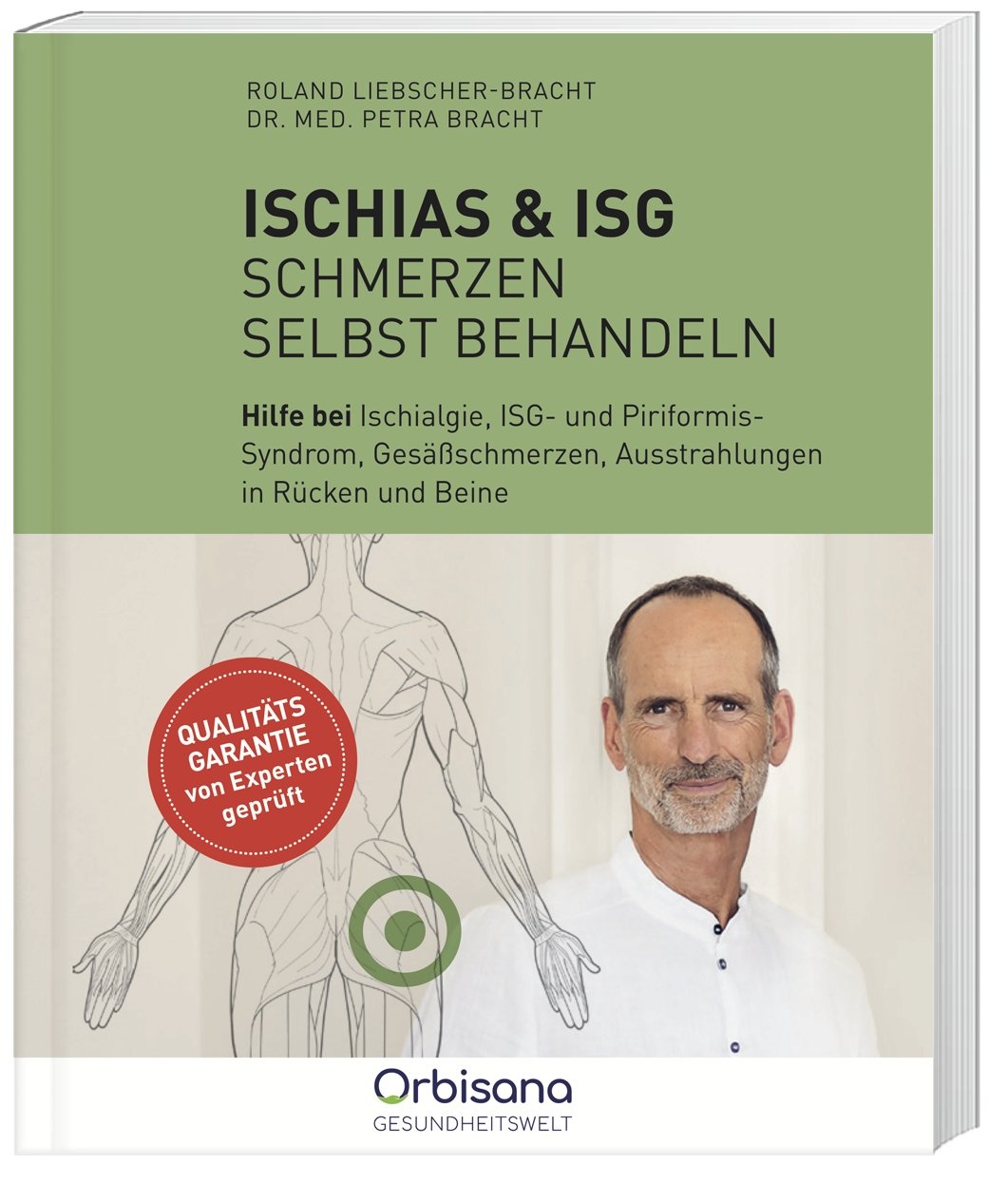 Ischias & Isg-Schmerzen Selbst Behandeln - Roland Liebscher-Bracht  Dr. med. Petra Bracht  Hochwertige Broschur