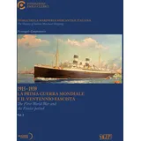 SAGEP 1915-1939 La prima guerra mondiale e il ventennio fascista. Storia della marineria mercantile italiana. Ediz. italiana e inglese