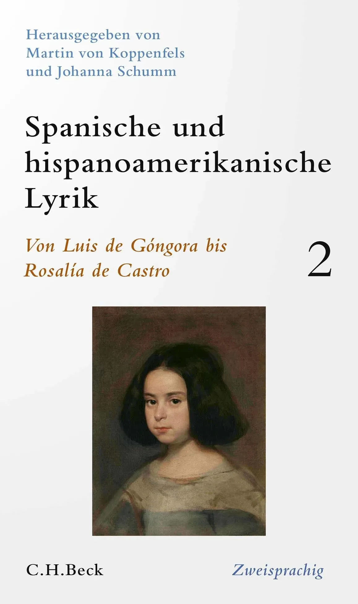 Spanische und hispanoamerikanische Lyrik Bd. 2: Von Luis de Góngora bis Rosalía de Castro, Belletristik von Gerhard Poppenberg
