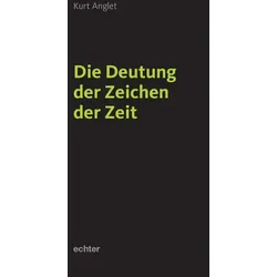 Die Deutung der Zeichen der Zeit