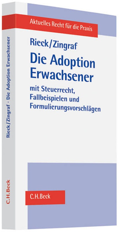 Die Adoption Erwachsener - Jürgen Rieck, Jürgen Zingraf, Gebunden