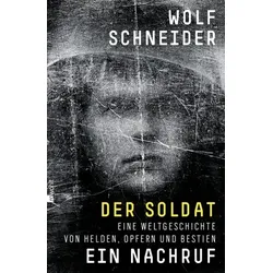 Der Soldat - Ein Nachruf