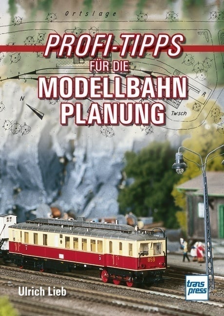 Profi-Tipps Für Die Modellbahn-Planung - Ulrich Lieb  Kartoniert (TB)