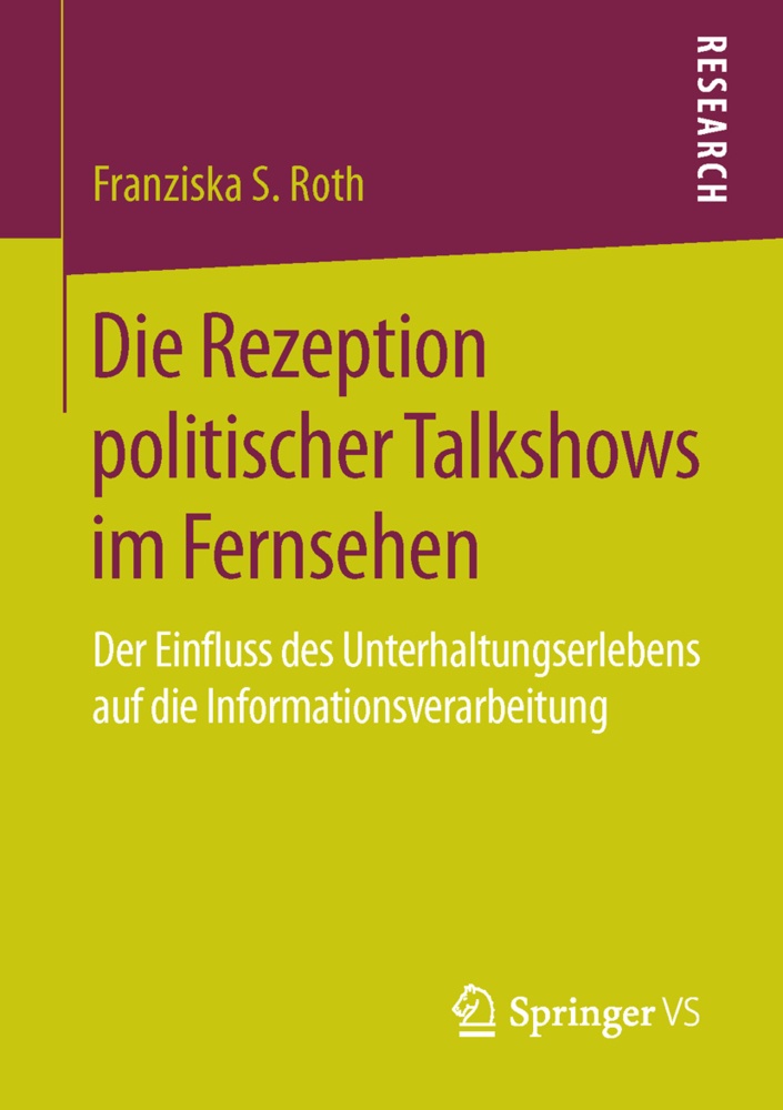 Die Rezeption Politischer Talkshows Im Fernsehen - Franziska S. Roth  Kartoniert (TB)