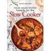 Meine neuen besten Rezepte für den Slow Cooker. Sanft & langsam garen