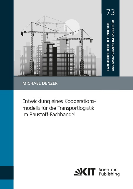 Entwicklung Eines Kooperationsmodells Für Die Transportlogistik Im Baustoff-Fachhandel - Michael Denzer  Kartoniert (TB)