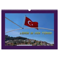 Calvendo Leben in der Türkei (Wandkalender 2026 DIN A3