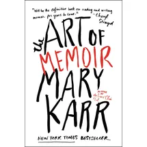 Harper Perennial The Art of Memoir: