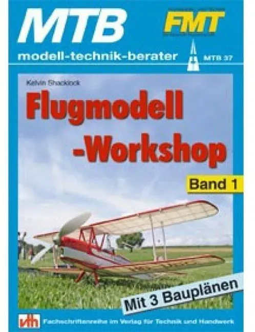 Flugmodell-Workshop - Band 1.Bd.1 - Kelvin Shacklock  Kartoniert (TB)