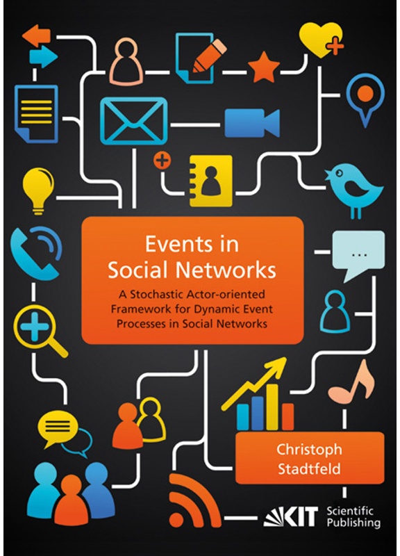 Events In Social Networks : A Stochastic Actor-Oriented Framework For Dynamic Event Processes In Social Networks - Christoph Stadtfeld, Kartoniert (TB
