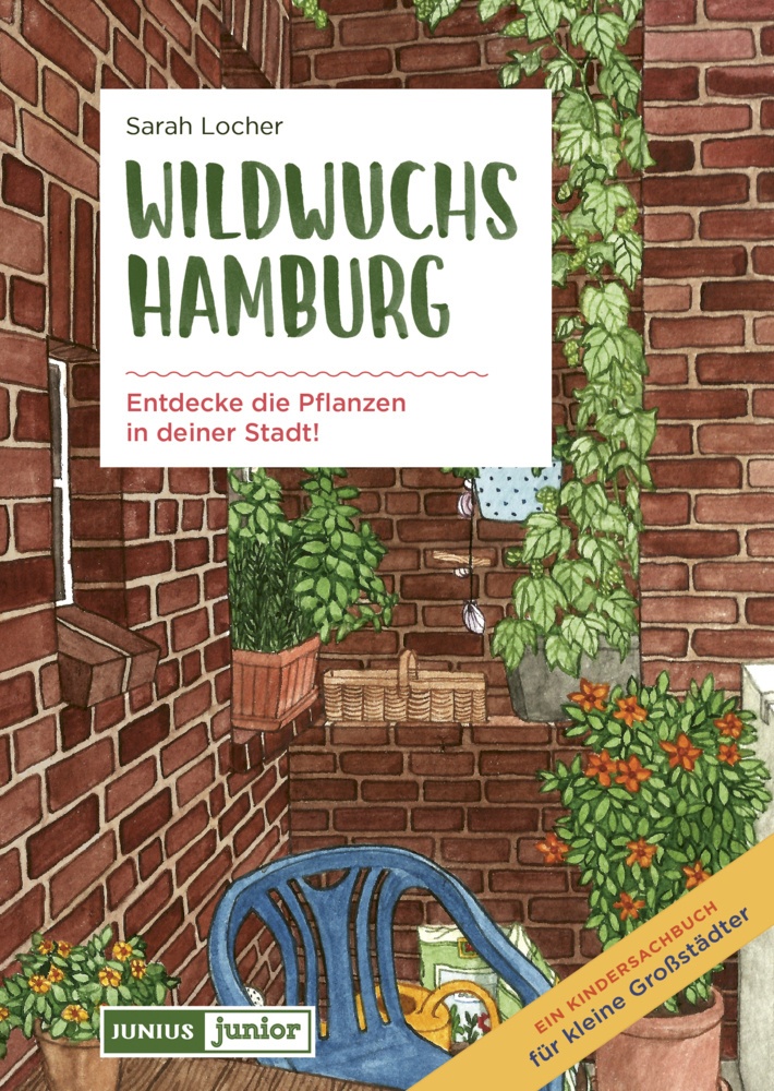 Junius Junior / Wildwuchs Hamburg - Sarah Locher  Gebunden