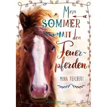 Ueberreuter Verlag, Kinder- und Jugendbuch Mein Sommer mit den Feuerpferden