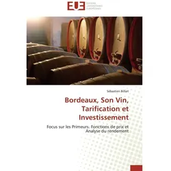 Bordeaux, Son Vin, Tarification et Investissement, Ratgeber