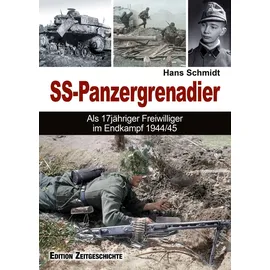 Pour Le Merite SS-Panzergrenadier: Als 17jähriger Freiwilliger im Endkampf 1944/45.