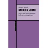 Mandelbaum Nach der Shoah: Politik und Antisemitismus in Österreich nach 1945
