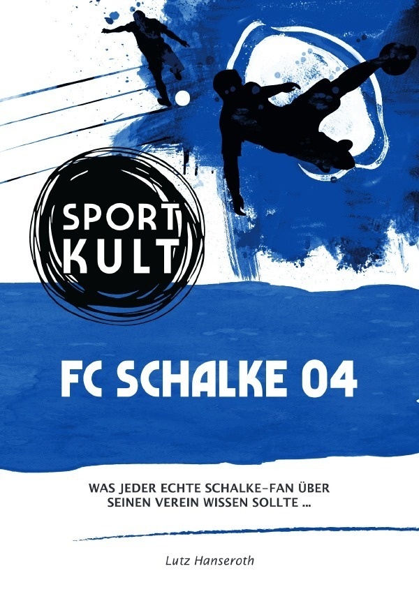 Fc Schalke 04 - Fußballkult - Lutz Hanseroth  Kartoniert (TB)