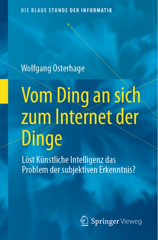 Vom Ding An Sich Zum Internet Der Dinge - Wolfgang Osterhage, Kartoniert (TB)