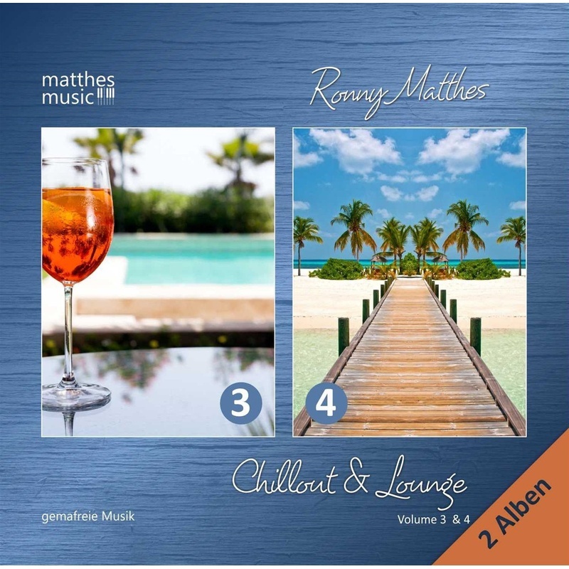 Chillout & Lounge (3 & 4) Gemafreie Musik (2cds) - Ronny Matthes  Gemafreie Musik  Chillout. (CD)