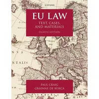 Oxford University Press EU Law, von Paul Craig/ Gráinne