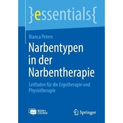 Narbentypen In Der Narbentherapie, M. 1 Buch, M. 1 E-Book - Bianca Peters, Kartoniert (TB)