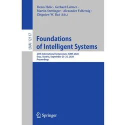 Foundations of Intelligent Systems, Fachbücher von Denis Helic, Gerhard Leitner, Alexander Felfernig, Zbigniew W. Ras, Martin Stettinger