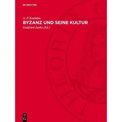 Byzanz und seine Kultur