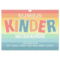 Calvendo Regenbogen Kinder Bastelkalender DIY Kreativ-Kalender