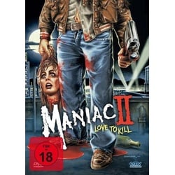 Maniac II – Love to Kill (uncut)