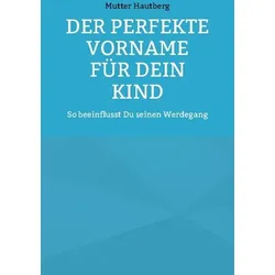 Der perfekte Vorname für Dein Kind