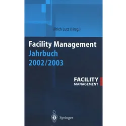 Facility Management Jahrbuch 2002 / 2003, Fachbücher von Ulrich Lutz