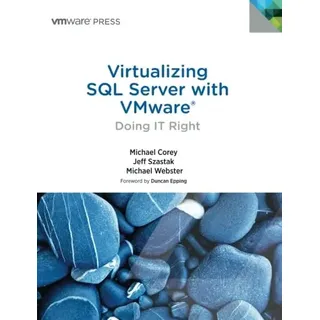 Vmware Press Virtualizing SQL Server with VMware: Doing it Right (Vmware Press Technology)