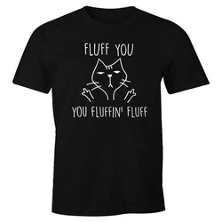 MoonWorks Print-Shirt Fluff You, You Fluffin' Fluff Herren T-Shirt mit Katze und Spruch Moonworks® mit Print schwarz XL