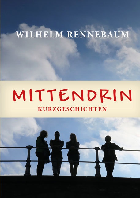 Mittendrin - Wilhelm Rennebaum  Kartoniert (TB)
