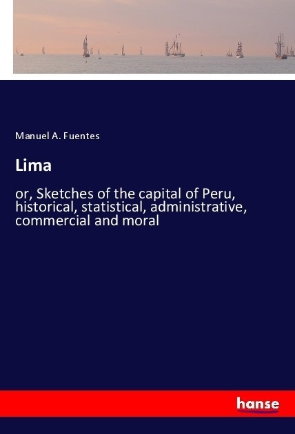 Lima - Manuel A. Fuentes  Kartoniert (TB)