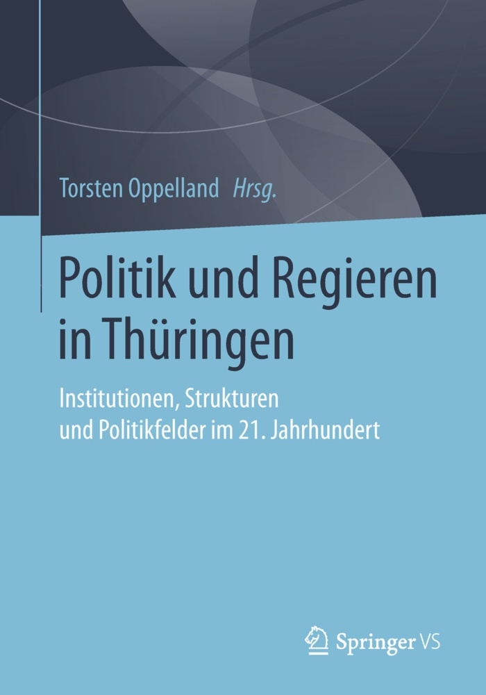 Politik Und Regieren In Thüringen  Kartoniert (TB)
