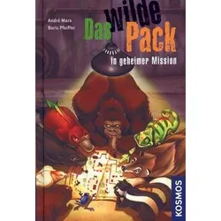 Das Wilde Pack in geheimer Mission (Bd. 7)