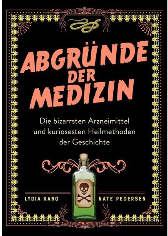 Abgründe Der Medizin - Lydia Kang  Nate Pedersen  Gebunden