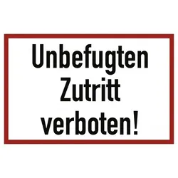 Unbefugten Zutritt verboten!, Alu, 600x400 mm