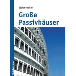 Grosse Passivhäuser
